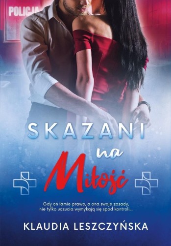 Skazani na miłość, Klaudia Leszczyńska