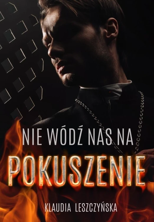 Nie wódź nas na pokuszenie, Klaudia Leszczyńska