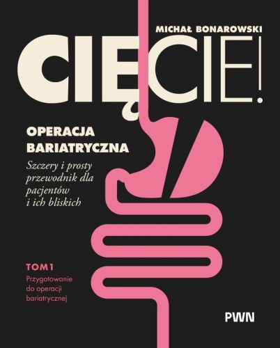 Cięcie! Operacja bariatryczna T.1