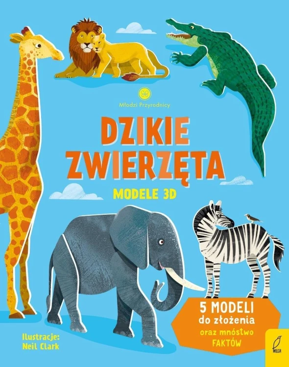 Młodzi przyrodnicy. Dzikie zwierzęta. Modele 3D