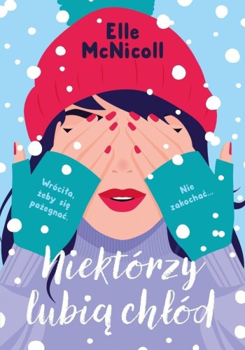 Niektórzy lubią chłód, Elle McNicoll