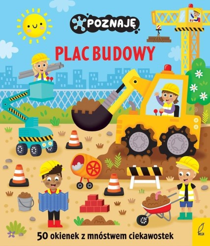 Poznaję. Plac budowy, praca zbiorowa