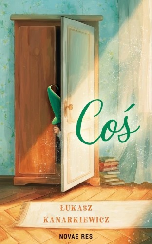 Coś, Łukasz Kanarkiewicz
