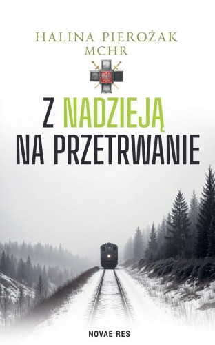 Z nadzieją na przetrwanie, Halina Pierożak