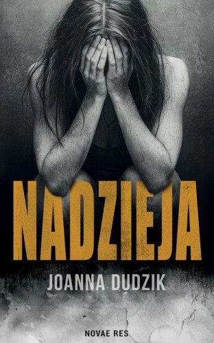 Nadzieja, Joanna Dudzik