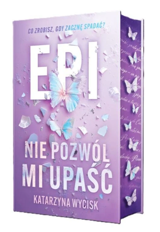 Epi. Nie pozwól mi upaść (barwione brzegi)