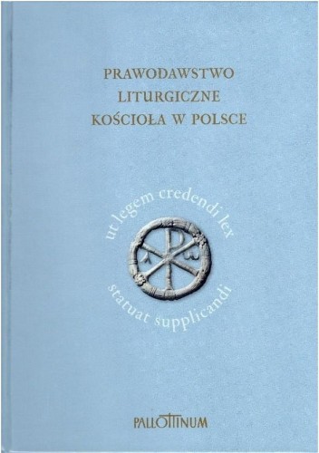 Prawodawstwo liturgiczne Kościoła w Polsce