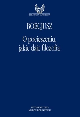 O pocieszeniu, jakie daje filozofia, Boecjusz