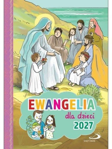 Ewangelia 2027 dla dzieci, Radosław Rychlik