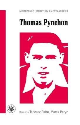 Thomas Pynchon, Tadeusz Pióro, Marek Paryż