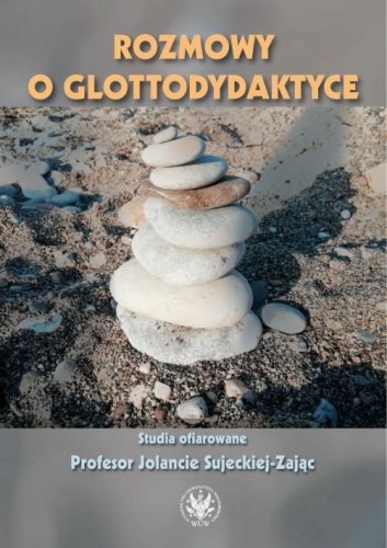 Rozmowy o glottodydaktyce, praca zbiorowa