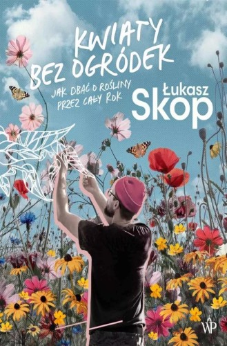 Kwiaty bez ogródek, Łukasz Skop