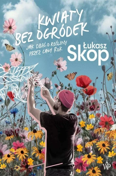 Kwiaty bez ogródek, Łukasz Skop