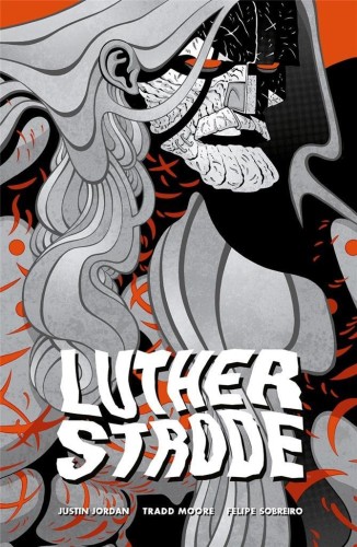 Luther Strode, Justin Jordan