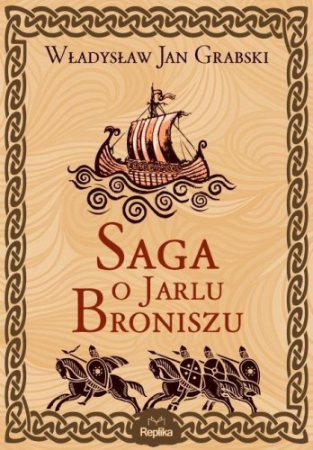 Saga o Jarlu Broniszu, Władysław Jan Grabski