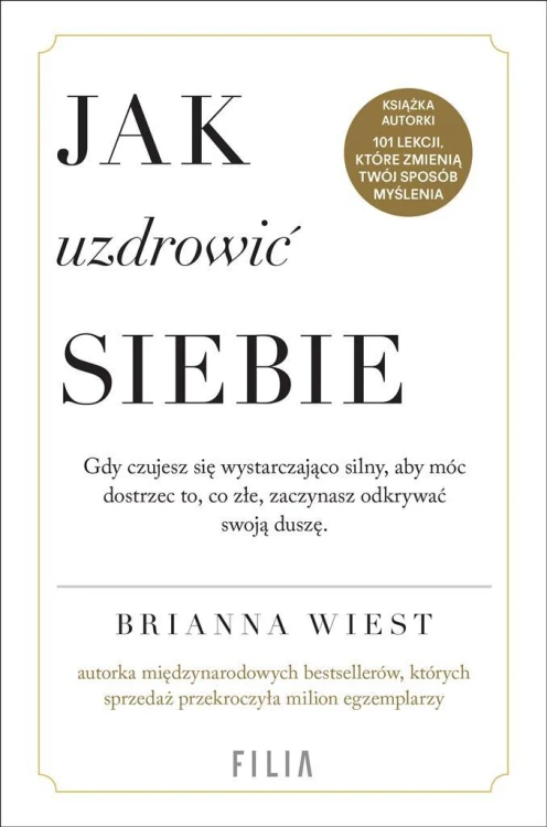 Jak uzdrowić siebie, Brianna Wiest