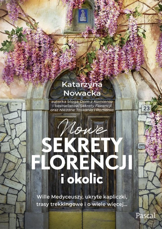 Nowe sekrety Florencji i okolic, Katarzyna Nowacka