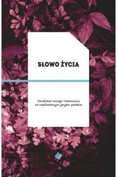 Słowo Życia - parafraza NT, okładka bordo
