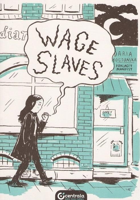 Wage Slaves, Daria Bogdańska
