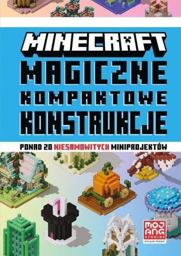 Minecraft. Magiczne kompaktowe konstrukcje, Mojang