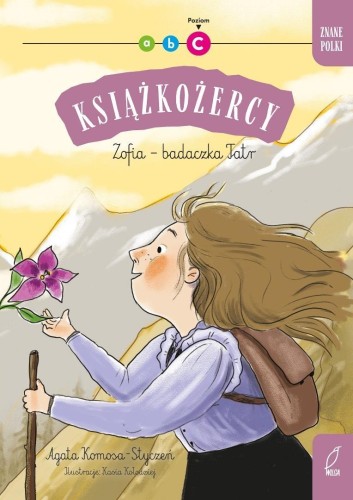 Książkożercy. Znane Polki. Zofia - badaczka Tatr