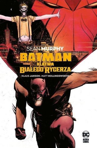 Batman. Klątwa Białego Rycerza, Sean Murphy