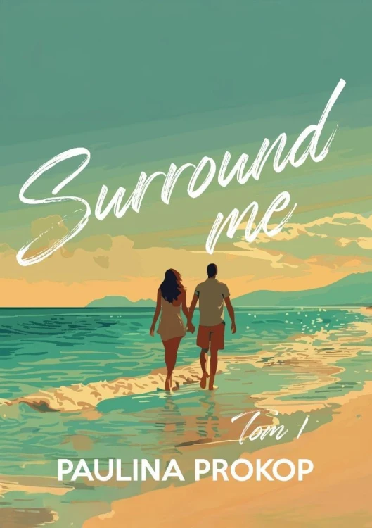 Surround me T.1, Paulina Prokop