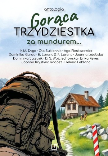 Gorąca trzydziestka. Za mundurem, praca zbiorowa