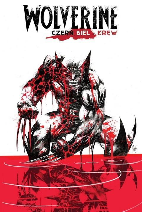 Wolverine: czerń, biel i krew, praca zbiorowa