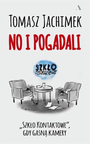 No i pogadali. Szkło Kontaktowe gdy gasną kamery