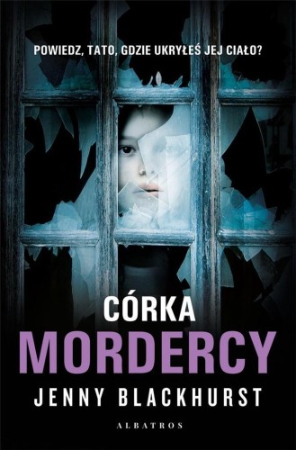 Córka mordercy, Jenny Blackhurst
