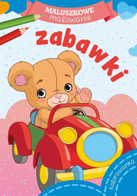 Maluszkowe malowanie. Zabawki, Wydawnictwo Skrzat