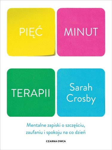 Pięć minut terapii, Sarah Crosby, Piotr Cieślak