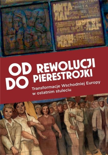 Od rewolucji do pierestrojki, praca zbiorowa