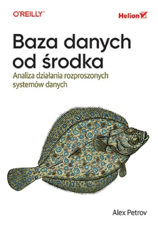 Baza danych od środka, Alex Petrov