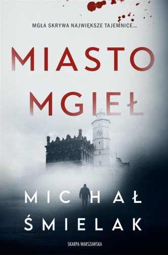 Miasto Mgieł, Michał Śmielak