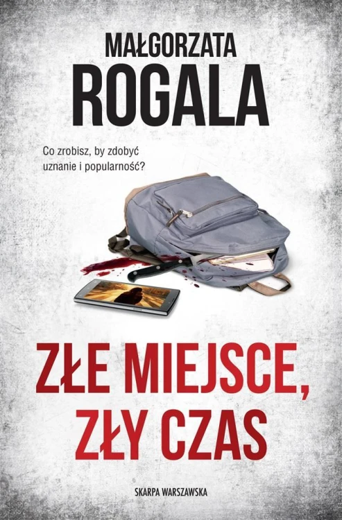 Złe miejsce, zły czas, Małgorzata Rogala