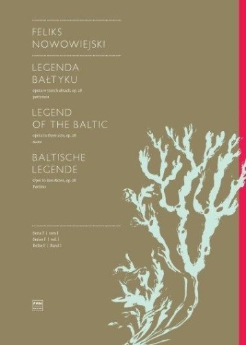 Legenda Bałtyku. Opera w trzech aktach