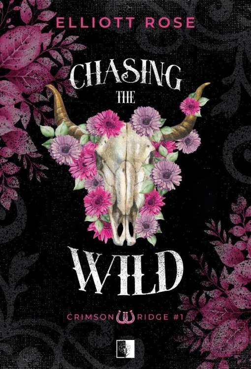 Crimson Ridge T.1 Chasing the Wild, Elliott Rose