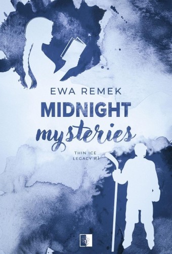 Thin Ice Legacy T.1 Midnight Mysteries, Ewa Remek
