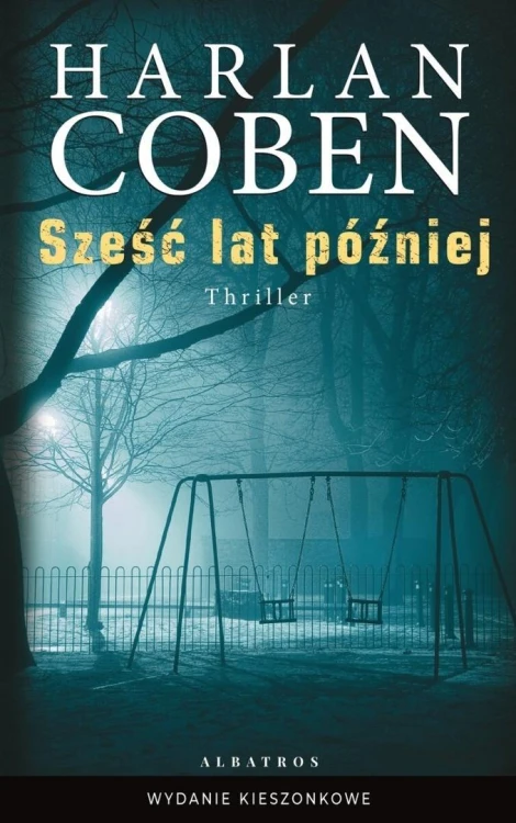 Sześć lat później pocket, Harlan Coben