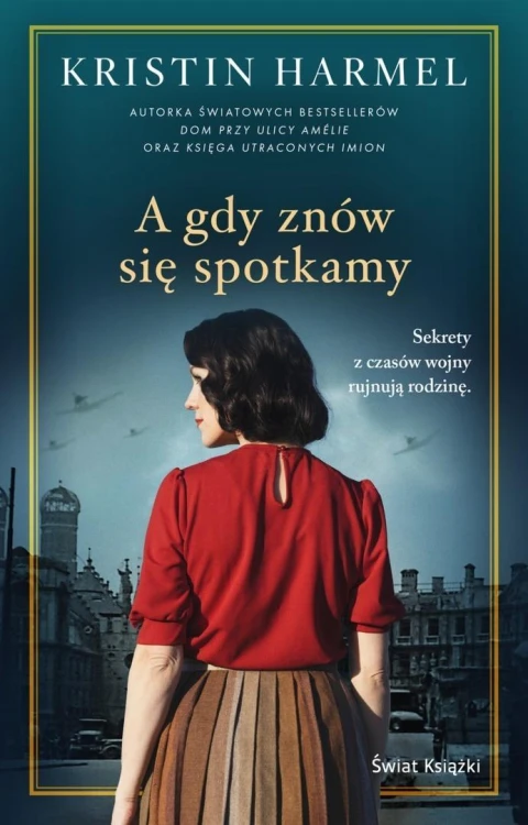A gdy znów się spotkamy, Kristin Harmel