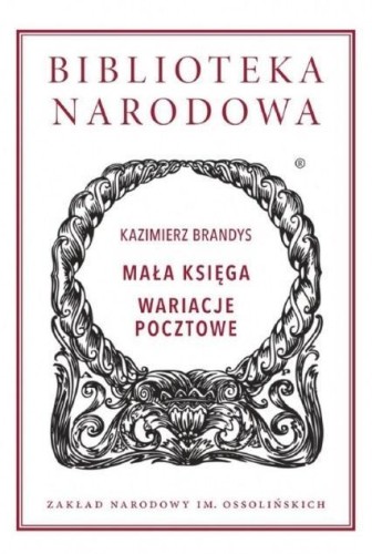 Mała księga. Wariacje pocztowe, Kazimierz Brandys