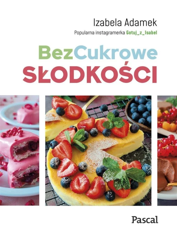 BezCukrowe słodkości, Izabela Adamek