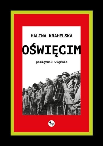 Oświęcim. Pamiętnik więźnia, Halina Krahelska
