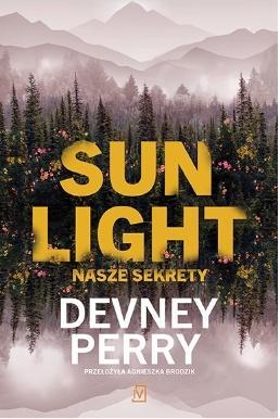 Sunlight. Nasze sekrety, Devney Perry
