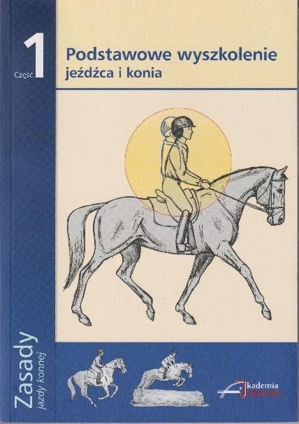 Zasady jazdy konnej cz.1, praca zbiorowa