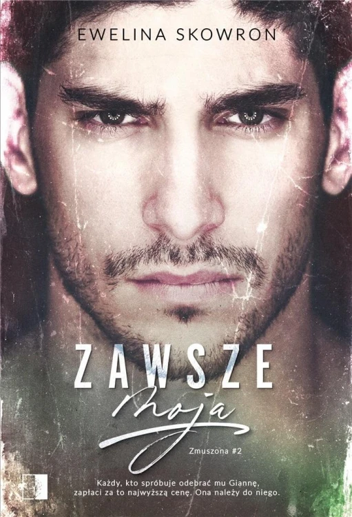 Zawsze moja, Ewelina Skowron