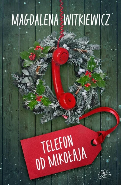 Telefon od Mikołaja, Magdalena Witkiewicz