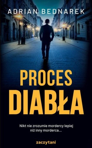 Proces diabła, Adrian Bednarek